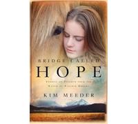 Kim Meeder Bridge Called Hope (Tascabile)