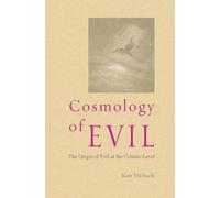 Kim Michaels Cosmology of Evil (Tascabile)