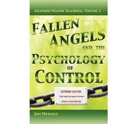 Kim Michaels Fallen Angels and the Psychology of Control (Copertina rigida)