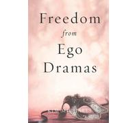 Kim Michaels Freedom from Ego Dramas (Tascabile)