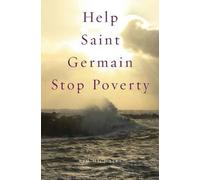 Kim Michaels Help Saint Germain Stop Poverty (Tascabile)