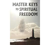 Kim Michaels Master Keys to Spiritual Freedom (Tascabile)