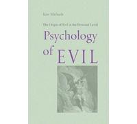 Kim Michaels Psychology of Evil (Tascabile)