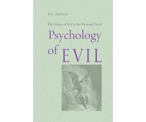 Kim Michaels Psychology of Evil (Tascabile)