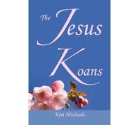 Kim Michaels The Jesus Koans (Tascabile)