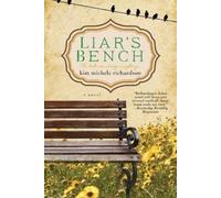 Kim Michele Richardson Liar's Bench (Tascabile)
