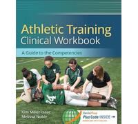 Kim Miller-Isaac Melissa Noble Athletic Training Clinical Workbook (Tascabile)