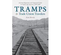 Kim Moody Tramps and Trade Union Travelers (Copertina rigida)