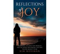 Kim Mosiman Reflections of Joy (Copertina rigida)
