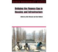 Kim Mullard Ruth M Bridging the Finance Gap in Housing and Infrastru (Tascabile)