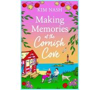 Kim Nash Making Memories at the Cornish Cove (Tascabile) Cornish Cove