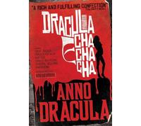 Kim Newman Anno Dracula: Dracula Cha Cha Cha (Tascabile) Anno Dracula