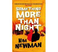 Kim Newman Something More Than Night (Tascabile)