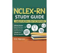 Kim Nguyen NCLEX-RN Study Guide Practice Questions & Vocabulary Edit (Tascabile)