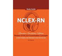 Kim Nguyen NCLEX-RN Study Guide Ultimate Trainer and Test Prep Book (Tascabile)