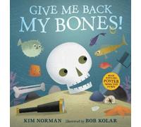 Kim Norman Give Me Back My Bones (Copertina rigida)