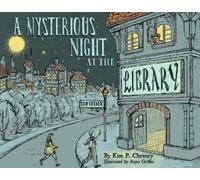 Kim P. Chesney Kim Chesney A Mysterious Night at the Library (Copertina rigida)