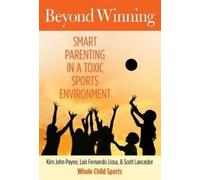Kim Payne Luis Llosa Scott Lancaster Beyond Winning (Tascabile)