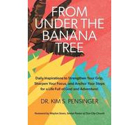 Kim Pensinger From Under the Banana Tree (Tascabile)