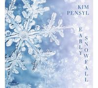 Kim Pensyl Early Snowfall (CD) Album