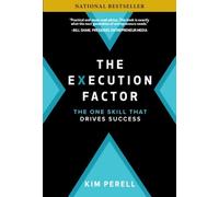 Kim Perell The Execution Factor: The One Skill that Drives Su (Copertina rigida)