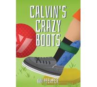 Kim Pfeiffer Calvin's Crazy Boots (Copertina rigida)
