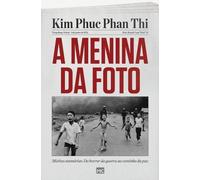 Kim Phúc Phan Thị A menina da foto (Tascabile)