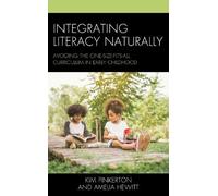 Kim Pinkerton Amelia Hewitt Integrating Literacy Naturally (Copertina rigida)