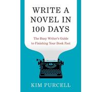 Kim Purcell Write a Novel in 100 Days (Tascabile) (PRESALE 22/09/2026)