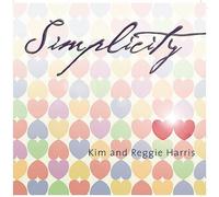 Kim & Reggie Harris - Simplicity