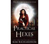 Kim Richardson Practical Hexes (Tascabile) Witches of Hollow Cove