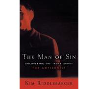 Kim Riddlebarge The Man of Sin - Uncovering the Truth about the Anti (Tascabile)