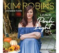 Kim Robins and Special Guests Leave the Porch Light On (CD) Album