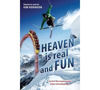 Kim Robinson HEAVEN IS real and FUN (Tascabile)