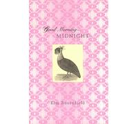 Kim Rosenfield Good Morning-Midnight- (Tascabile)