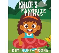 Kim Ruff-Moore Khloe's Favorite Things (Tascabile)