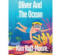 Kim Ruff-Moore Oliver And The Ocean (Tascabile)