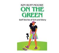 Kim Ruff-Moore On The Green (Tascabile)