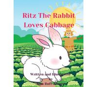 Kim Ruff-Moore Ritz The Rabbit Loves Cabbage (Tascabile)