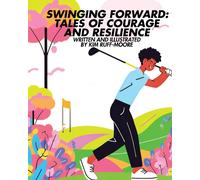 Kim Ruff-Moore Swinging Forward (Tascabile)