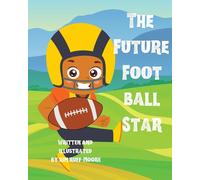 Kim Ruff-Moore The Future Football Star (Tascabile)