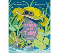 Kim Ryall Woolcock It's Tough to be Tiny (Copertina rigida)