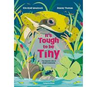 Kim Ryall Woolcock It's Tough to be Tiny (Copertina rigida)