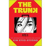 Kim Ryeo-Ryeong The Trunk (Copertina rigida)
