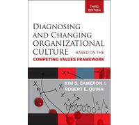 Kim S. Cameron Robert E. Diagnosing and Changing Organizational Cu (Tascabile)