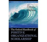 Kim S. Cameron The Oxford Handbook of Positive Organizational Schola (Tascabile)