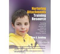 Kim S. Golding Nurturing Attachments Training Resource (Tascabile)