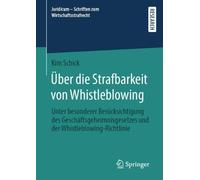 Kim Schick Über die Strafbarkeit von Whistleblowing (Tascabile)