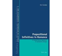 Kim Schulte Prepositional Infinitives in Romance (Tascabile)