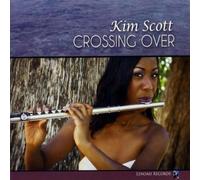 Kim Scott Crossing Over (CD) Album